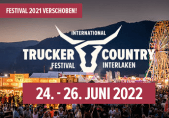 Trucker & Country-Festival, Interlaken - 24. - 26. Juni 2022